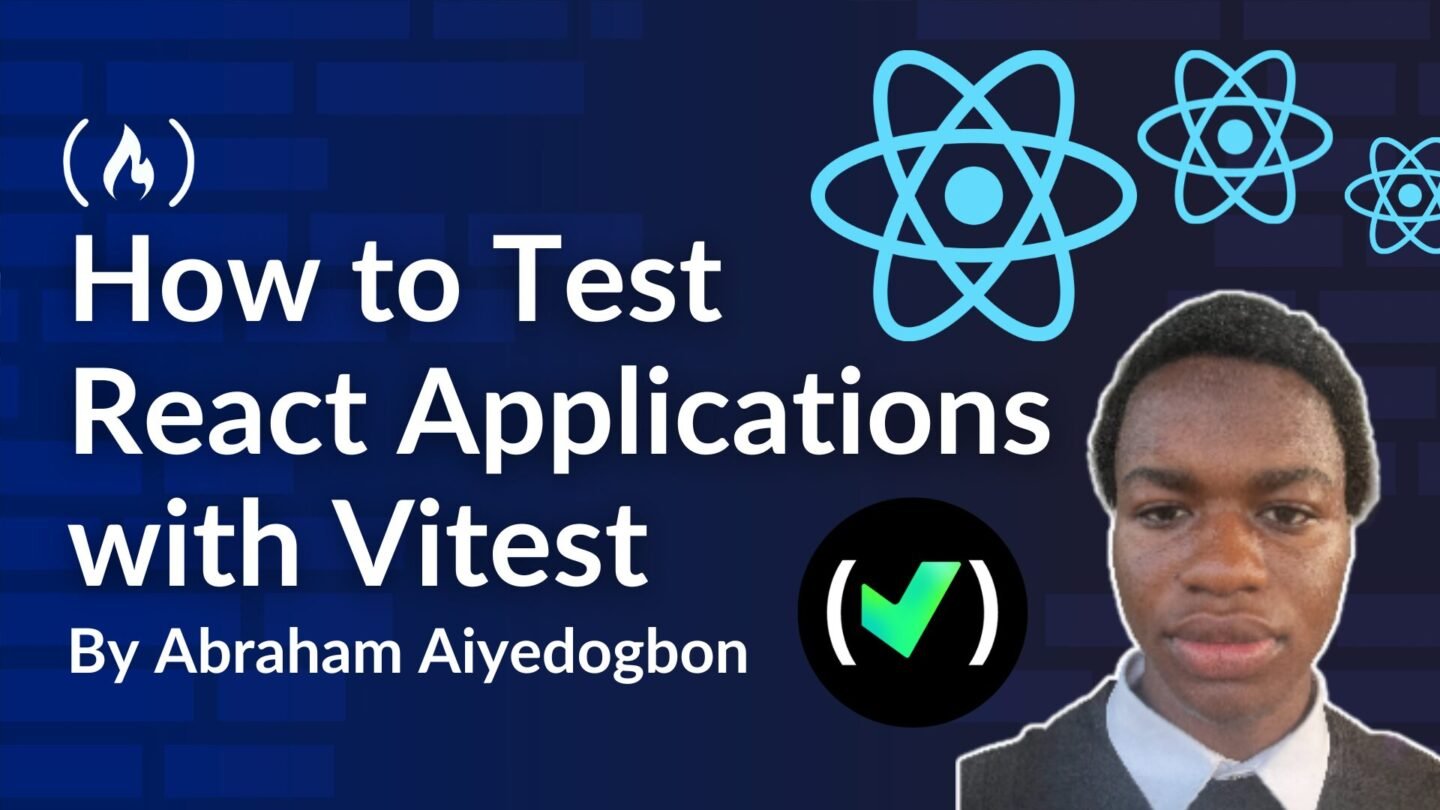 How to Test React Applications with Vitest