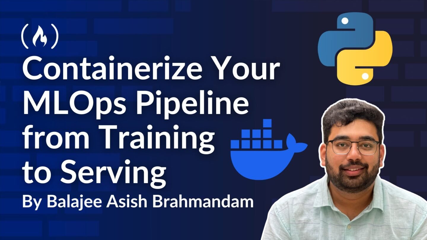 ​How to Containerize Your MLOps Pipeline from Training to Serving