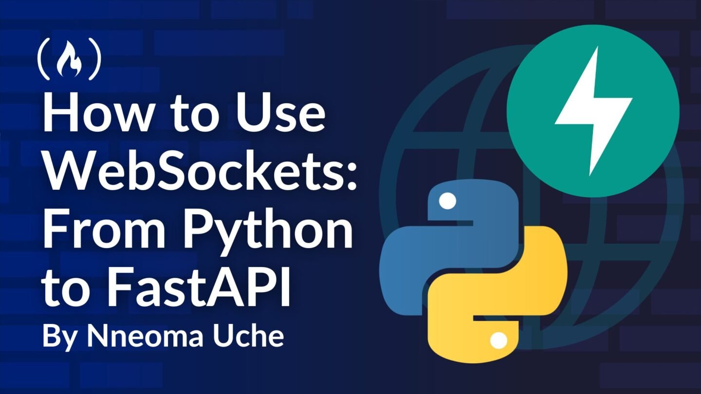 ​How to Use WebSockets: From Python to FastAPI