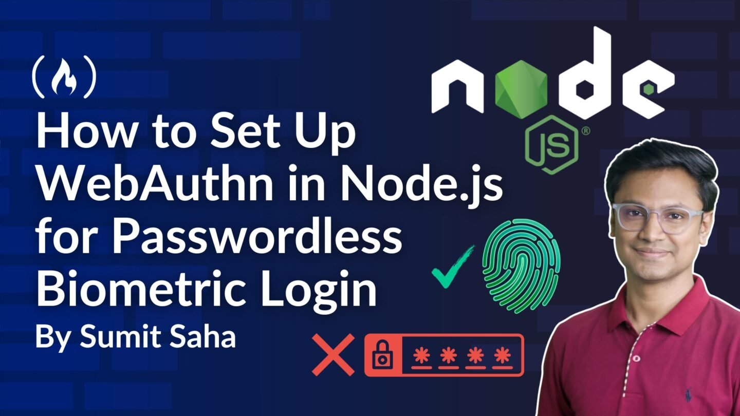 ​How to Set Up WebAuthn in Node.js for Passwordless Biometric Login