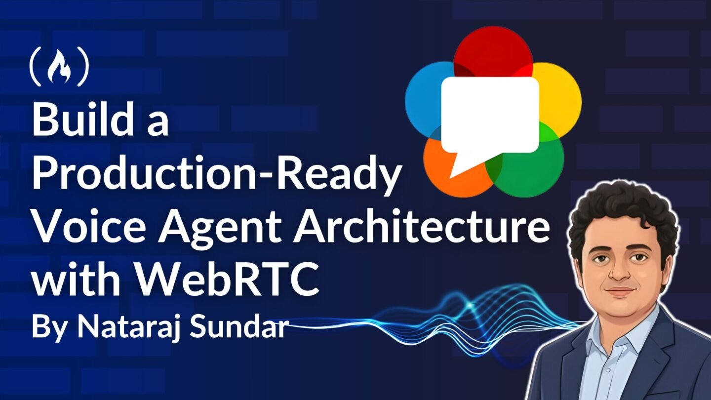 ​How to Build a Production-Ready Voice Agent Architecture with WebRTC