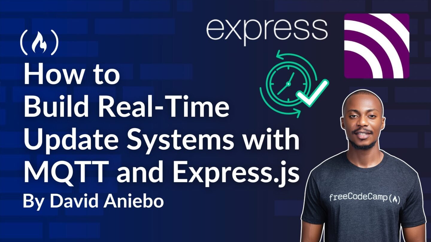 ​How to Build Real-Time Update Systems with MQTT and Express.js