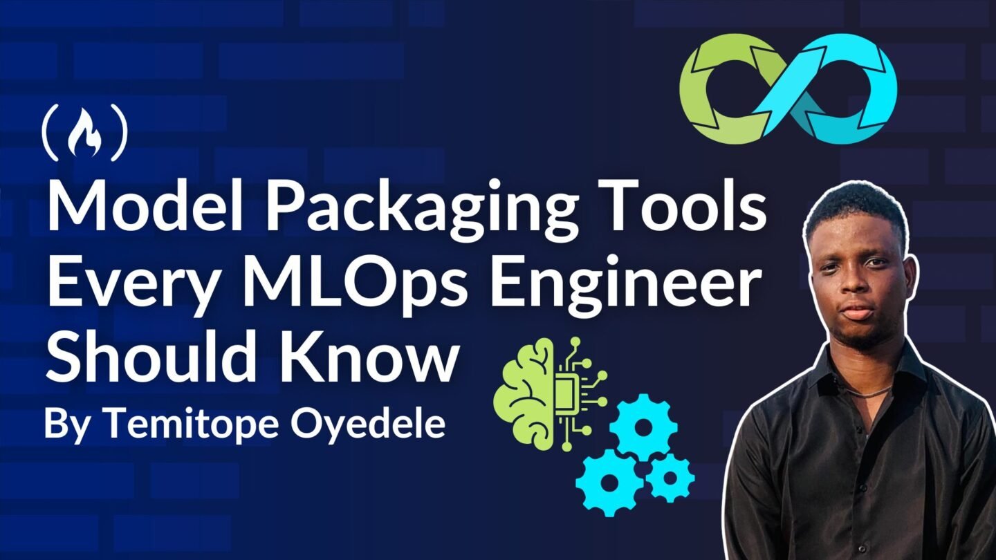Model Packaging Tools Every MLOps Engineer Should Know